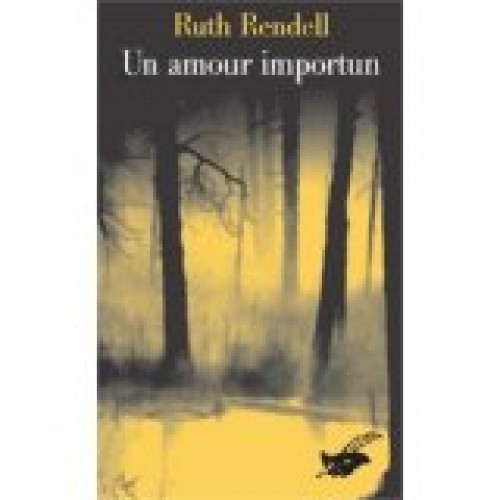 Un amour importun Ruth Rendell